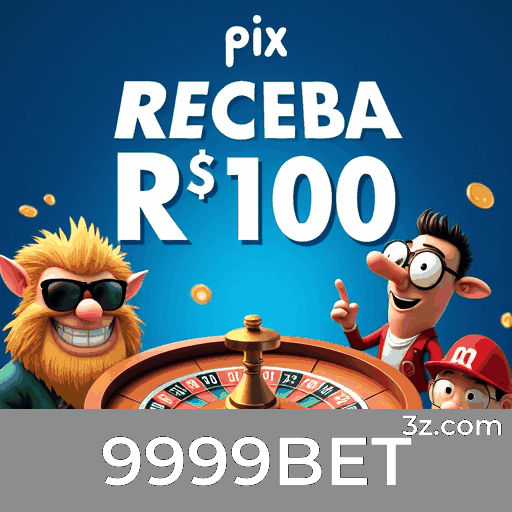 9999BET: Desbloqueie Surpresas e Bônus Exclusivos